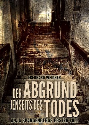 [Anja Spangenberg 01] • Der Abrund jenseits des Todes